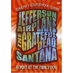 A Night at the Family Dog 1970 (The Grateful Dead / Jefferson Airplane / Santana)