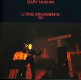 Living Ornaments '80 by Gary Numan
