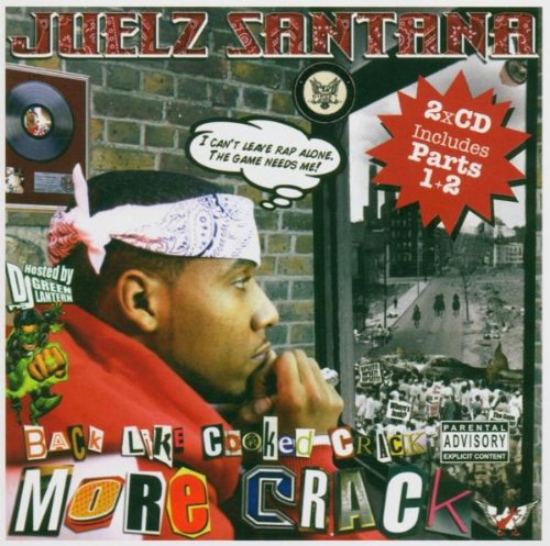 Juelz Santana - Back Like Cooked Crack 2 (Hosted By DJ Green Lantern) - Zortam Music