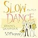 Slow Dance Original Sound Track