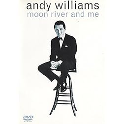 Andy Williams: Moon River and Me