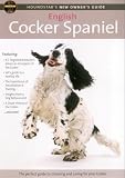 New Owner's Guide To The English Cocker Spaniel