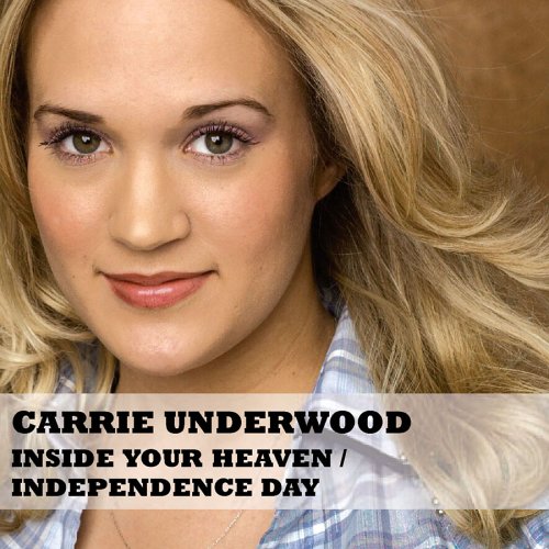Carrie Underwood - Inside Your Heaven - Zortam Music