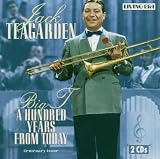 Jack Teagarden - Big T: A Hundred Years from Today