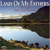 Buy Land of My Fathers: 100 Great Welsh Choir Favourites on Amazon