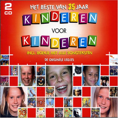 Kinderen Voor Kinderen - Het Beste Van 25 Jaar Kinderen Voor Kinderen - Zortam Music