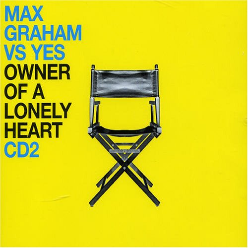Max Graham Vs Yes - Owner of a Lonely Heart Pt.2 - Zortam Music