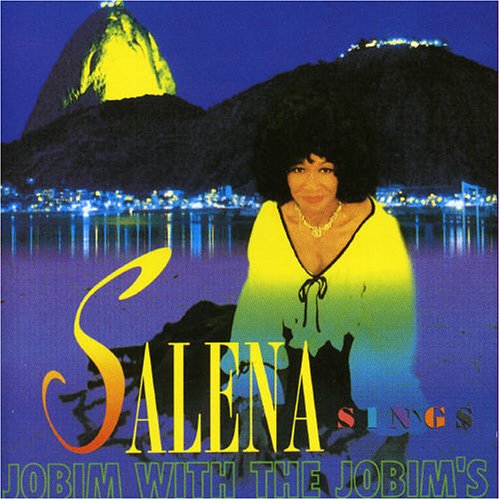 Salena Sings: Jobim with the Jobims