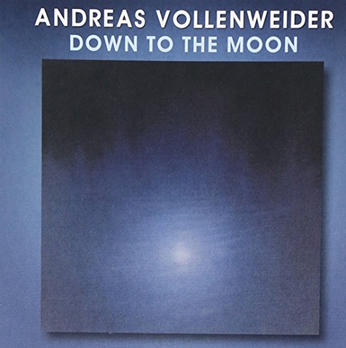 Andreas Vollenweider - Down To The Moon - Zortam Music