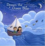 Dream the Ocean Blue:  Musical Images for Bedtime