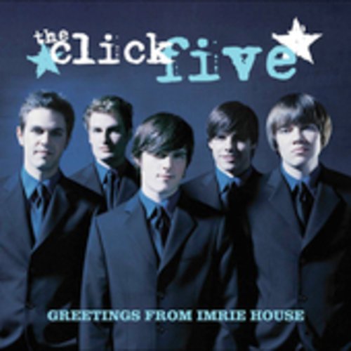 The Click Five - Greetings From Imrie House (Full Advance) - Zortam Music
