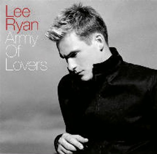 Lee Ryan - Army Of Lovers - Zortam Music