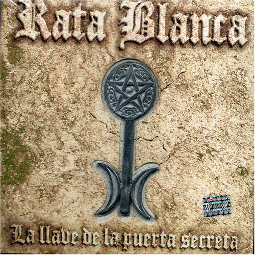 Rata Blanca - La llave de la puerta secreta - Zortam Music
