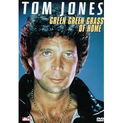 Tom Jones: The Green Green Grass of Home