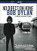 Bob Dylan - No Direction Home