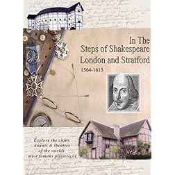 In the Steps of Shakespeare: London and Stratford