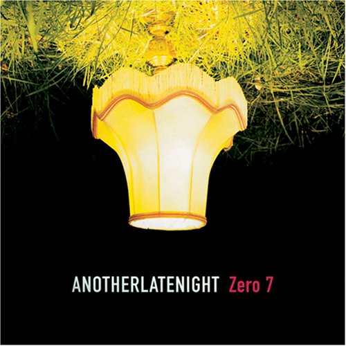 AnotherLateNight by Zero 7 album cover