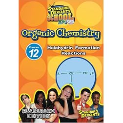 Standard Deviants School - Organic Chemistry, Program 12 - Halohydrin Formation Reactions
