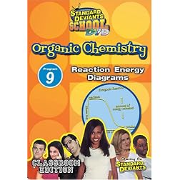 Standard Deviants School - Organic Chemistry, Program 9 - Reaction Energy Diagrams