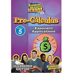 Standard Deviants: Pre-Calculus Module 5 - Exponent Applications