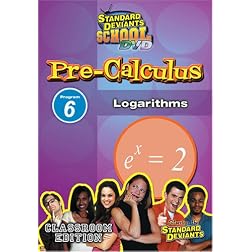 Standard Deviants: Pre-Calculus Module 6 - Logarithms