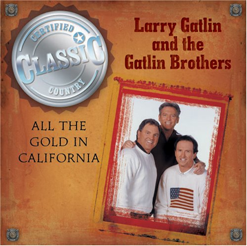 Larry Gatlin - All The Gold (With The Gatlin - Zortam Music