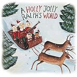 A Holly Jolly Ralphs World
