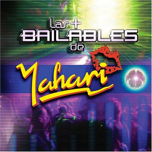 Las + Bailables de .... Yahari