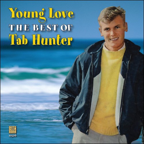 Tab Hunter - Young Love: The Best of Tab Hunter [UK-Import] - Zortam Music