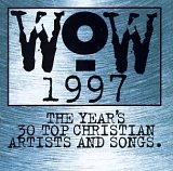 Wow 1997 The Years 30 Top Christian Artists and Songs ENHANCED by Rebecca St. James, Steven Curtis Chapman, dc Talk, Susan Ashton, Jars of Clay, Kirk Franklin, Michael W. Smith, Point of Grace, Twila Paris, 4Him