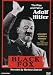 Black Fox: The Rise and Fall of Adolf Hitler