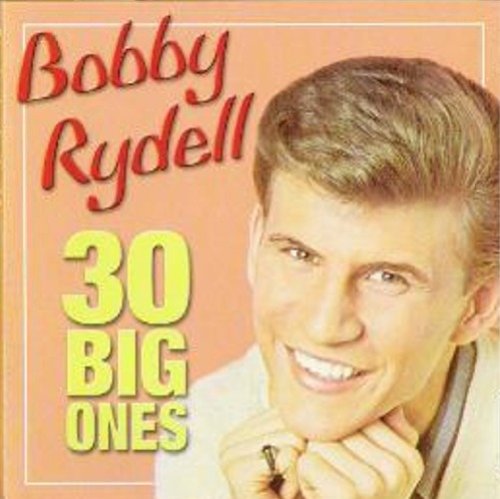Bobby Rydell - 30 Big Ones - Zortam Music