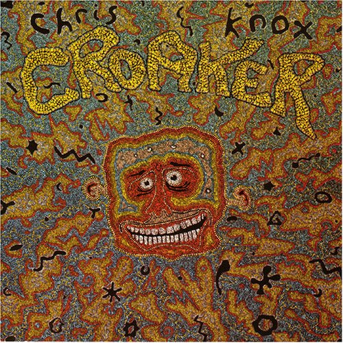 Chris Knox - Croaker - Zortam Music