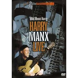 Wild about Harry Manx Live
