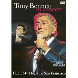 Tony Bennett: I Left My Heart In San Francisco