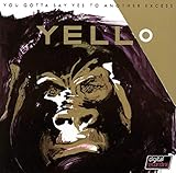 You Gotta Say Yes to Another Excess by Yello