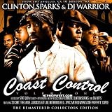 DJ Warrior Cali Untouchable DJs Stat Quo Clinton Sparks present COAST CONTROL 1... by State Property / Fabolous / Jadakiss / Fat Joe / Clipse / Method Man / Notorious B.I.G. / Busta Rhymes / 2Pac / Crooked I / Sly Boogie / Cali Untouchable DJs / Mobb Deep / Kurupt / Jayo Felony / 40 Glocc / 50 Cent / King Tee / The Game / DJ Strong