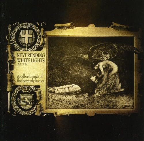 Neverending White Lights - Act 1_ Goodbye Friends Of The Heavenly Bodies - Zortam Music