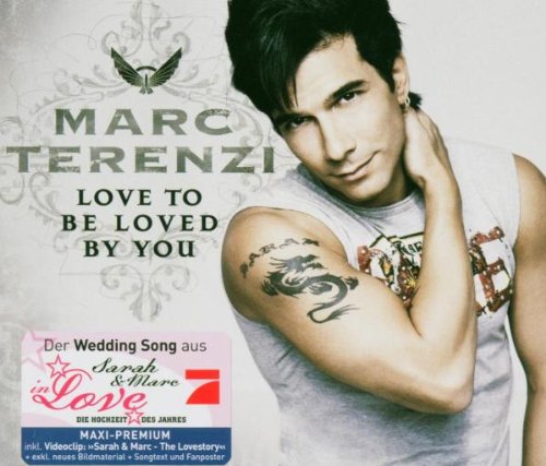 Marc Terenzi - Love To Be Loved By You - Zortam Music