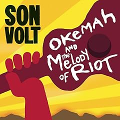 Album cover for Son Volt: Okemah And The Melody Of Riot