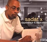 Experience and Education Explicit Lyrics by Sadat X