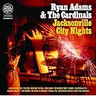 Jacksonville City Nights by Ryan Adams & the Cardinals