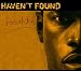 Haven't Found Pt.1