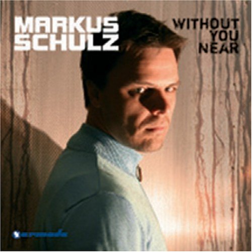 Markus Schulz - Without you near Lyrics - Zortam Music