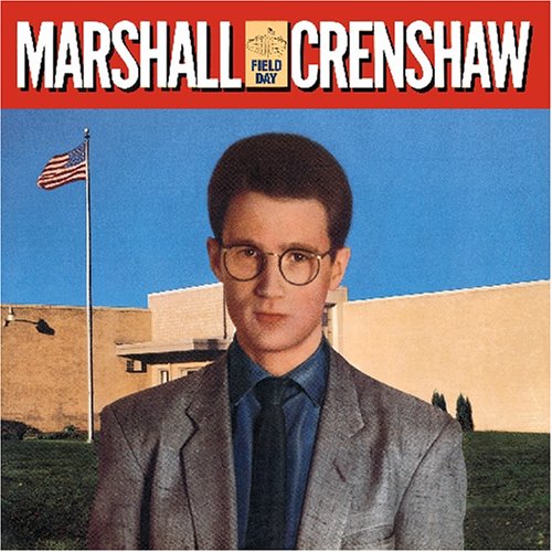 Marshall Crenshaw - New Wave Hits Of The 
