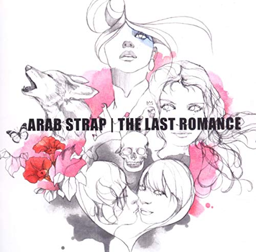 arab strap - The Last Romance - Zortam Music