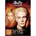 Buffy the Vampire Slayer - Spike - Love Is Hell by 