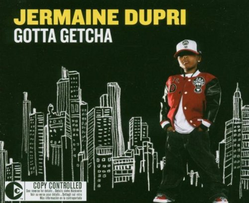 Jermaine Dupri - Gotta Getcha (Main LP Mix) - Zortam Music