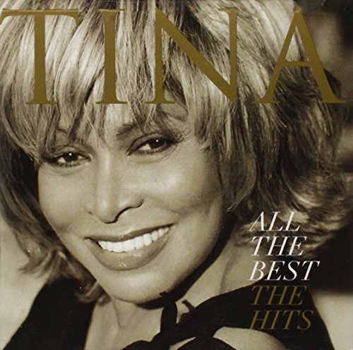 Tina Turner - All the Best - The Hits - Zortam Music