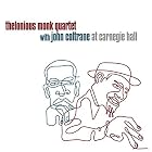 Thelonious Monk Quartet with John Coltrane at Carnegie Hall by  Thelonious Monk and John Coltrane 